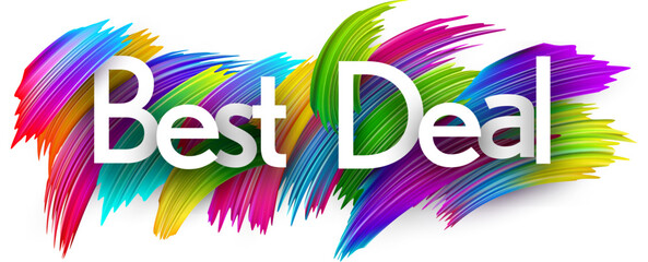 Wall Mural - Best deal paper word sign with colorful spectrum paint brush strokes over white.