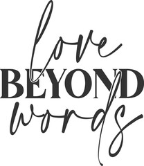 Wall Mural - Love Beyond Words - Inspirational Illustration