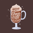Hot Chocolate Weather trendy lettering calligraphy quote. Vector illustration