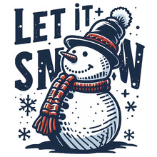 Funny Snowman With Let It Snow Winter Quote.