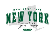 New York T-shirt Design. Slogan T-shirt Print Design In American College Style. Athletic Typography For Tee Shirt Print In University And College Style. Vector