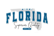 Miami, Florida T-shirt Design. Slogan T-shirt Print Design In American College Style. Athletic Typography For Tee Shirt Print In University And College Style. Vector