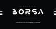 BORSA Abstract Fashion font alphabet. Minimal modern urban fonts for logo, brand etc. Typography typeface uppercase lowercase and number. vector illustration