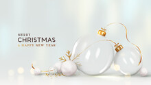 Merry Christmas And Happy New Year Background. Realistic 3d Design Glass Transparent Ornaments Decoration Balls, Golden Glitter Confetti, Soft White Blue Realistic Lighting. Vector Illustration