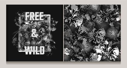 Wall Mural - Abstract gray camouflage pattern, label with splattered paint, paint brush strokes, leaves, halftone shapes, text Free and Wild. For apparel, fabric, textile, sport goods Grunge texture No AI