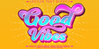 Good vibes text effect, editable vintage and retro text style.