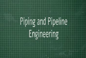 piping and pipeline engineering: designs and maintains systems for tra