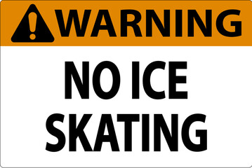 Poster - Warning Sign No Ice Skating