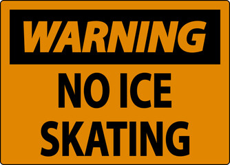 Poster - Warning Sign No Ice Skating