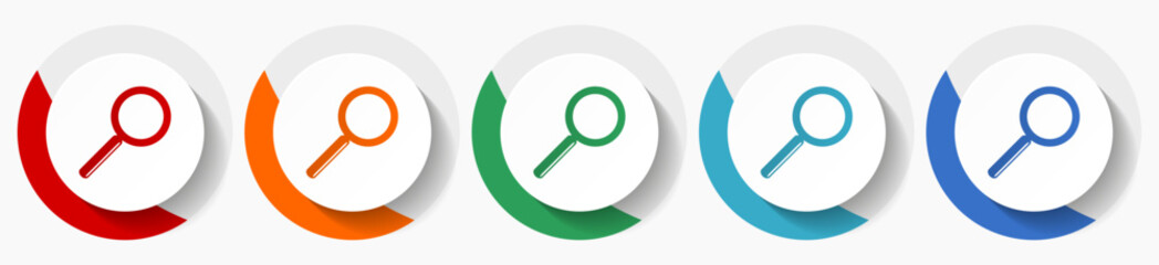 Fototapete - Search glass vector icon set, flat design colorful round icons in 5 color options for webdesign and mobile applications