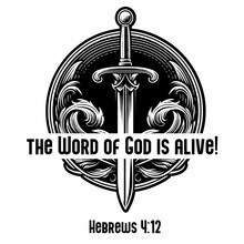 Design Art Print Christian Biblical Verse Hebrews 4:12 The Word Of God And A Sword, Ideal For Christians And General People