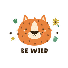 Wall Mural - Childish print, vector illustration with animal portraits of cheetah and short phrase BE WILD