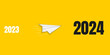 2023 to 2024 Paper plane on yellow background. Business idea and planner concepts, Marketing vision in 2024, New year trends, Vector illustration.
