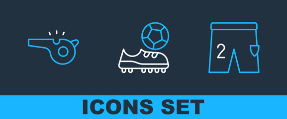 Wall Mural - Set line Shorts for playing football, Whistle and Football shoes icon. Vector