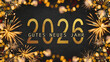 Gutes neues Jahr 2026 Silvester Feiertag Grußkarte mit deutschem Text - Rahmen aus goldenem Feuerwerk in der Nacht, auf schwarzer Beton Textur