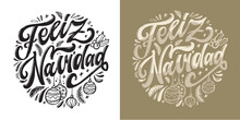 Hand Sketched Feliz Navidad, Happy New Year Spanish, Card, Badge, Icon Typography. Lettering Feliz Navidad For Christmas, New Year Greeting Card, Invitation Template, Banner, Poster. Vector EPS10