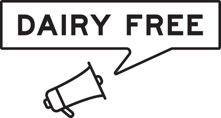 Poster - Megaphone icon with speech bubble in word dairy free on white background