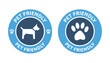 Pet Friendly Icon set, pet paw and dog stamp