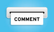 © bankrx - White coupon banner with word comment from machine on blue color background