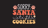 Fototapeta  - Retro Christmas Dog Bandana SVG Design, I believe in Santa paws, Merry Christmas 2023