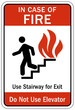 In case of fire do not use elevator sign 