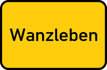 Wall Mural - City sign of Wanzleben - Ortsschild von Wanzleben