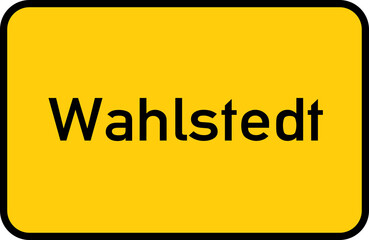 Wall Mural - City sign of Wahlstedt - Ortsschild von Wahlstedt