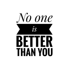 Canvas Print - ''No one is better than you'' Self Confidence Quote Sign