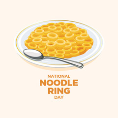 Wall Mural - National Noodle Ring Day poster vector illustration. Plate of yellow round pasta icon vector. Cooked ring noodle pasta drawing. December 11. Important day