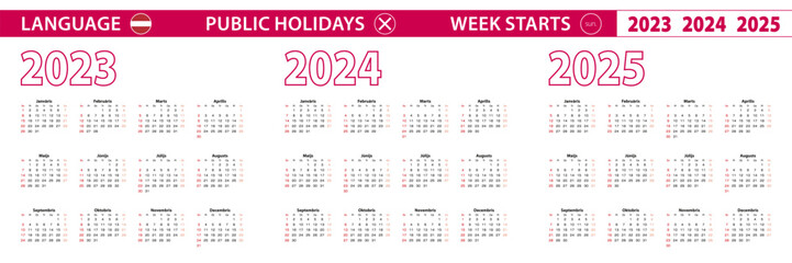 Wall Mural - 2023, 2024, 2025 year vector calendar in Latvian language, week starts on Sunday.