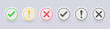 Check mark icons. Tick sign, exclamation mark and cross icon. Yes and No symbols. Modern round badges on transparent background.  Vector illustration