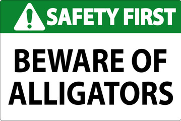 Wall Mural - Safety First Sign Beware Of Alligators