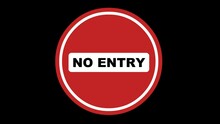 Video Animation Roadsign With The Text No Entry Sign, On A Transparent Background With Zero Alpha Channel