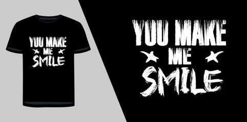 Wall Mural - You make me smile typography t-shirt graphic design.
you make me smile lettering.
Letter of inspirational positive quote vector.
Simple funny hand-lettered quote illustration template.