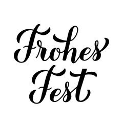 Frohes Fest calligraphy hand lettering isolated on white. Happy Holidays typography poster in German. Easy to edit vector template for greeting card, banner, flyer, sticker, etc.