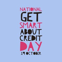 Wall Mural - National get smart about credit day 19 October world international 