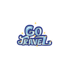 Wall Mural - go travel quote lettering typographic vector design