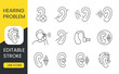 People with disabilities hearing problems, line icons set vector editable stroke, Hearing loss and deafness, deafness and deaf mute, hearing impairment.