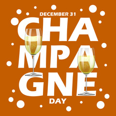 National Champagne Day event banner. Bold text with two glasses of champagne and bubbles on orange background to celebrate on December 31st