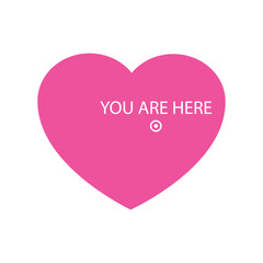 Poster - Logo del día de San Valentín. Silueta de corazón con texto  YOU ARE HERE con punto para su uso en felicitaciones y tarjetas