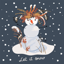 Let It Snow Poster With Cartoon Snowman And Hand Lettering.Cute Character Decorated With Snowy Field Herbs And Snowfall.Winter Card With Floral Wreath.Vector Hand Drawn Seasonal Illustration On Gray.