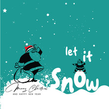 Let It Snow Quotes. Let It Snow Positive Slogan Inscription. Christmas Postcard, New Year, Banner Lettering. Illustration For Prints On T-shirts, Bags, Posters, Cards.eps