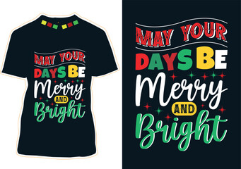 Canvas Print - May Your Days Be Merry And Bright T-shirt Design