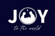 © koltukovs - JOY to the world - concept with silhouettes christian Nativity. Christmas  typography t-shirt or scrapbooking design. Xmas social media banners or posters. Vector illustration