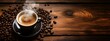 hot coffee cup on a wooden table with coffee beans, top view, copy space for text, banner, black coffee, Espresso, Cappuccino, hot chocolate drink