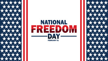 Wall Mural - National Freedom Day. February 01. Holiday concept. Template for background, banner, card, poster with text inscription. Vector illustration