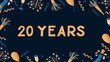 Celebrating banner with text 20 year. Dark theme. Flat composition for anniversary, birthday or wedding. Template of print design with celebrating elements with dotted texture on dark background.