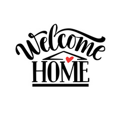 Wall Mural - welcome home vector illustration .hand drawn lettering isolated on white.