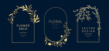 Luxury Hand Drawn Floral Frames. Elegant Arched Frames With Golden Flowers On A Blue Background. Botanical Vector Illustration For Label, Logo, Branding, Wedding Invitation, Save The Date