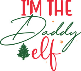 Wall Mural - i'm the daddy elf